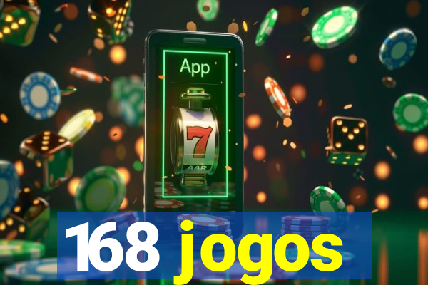 168 jogos